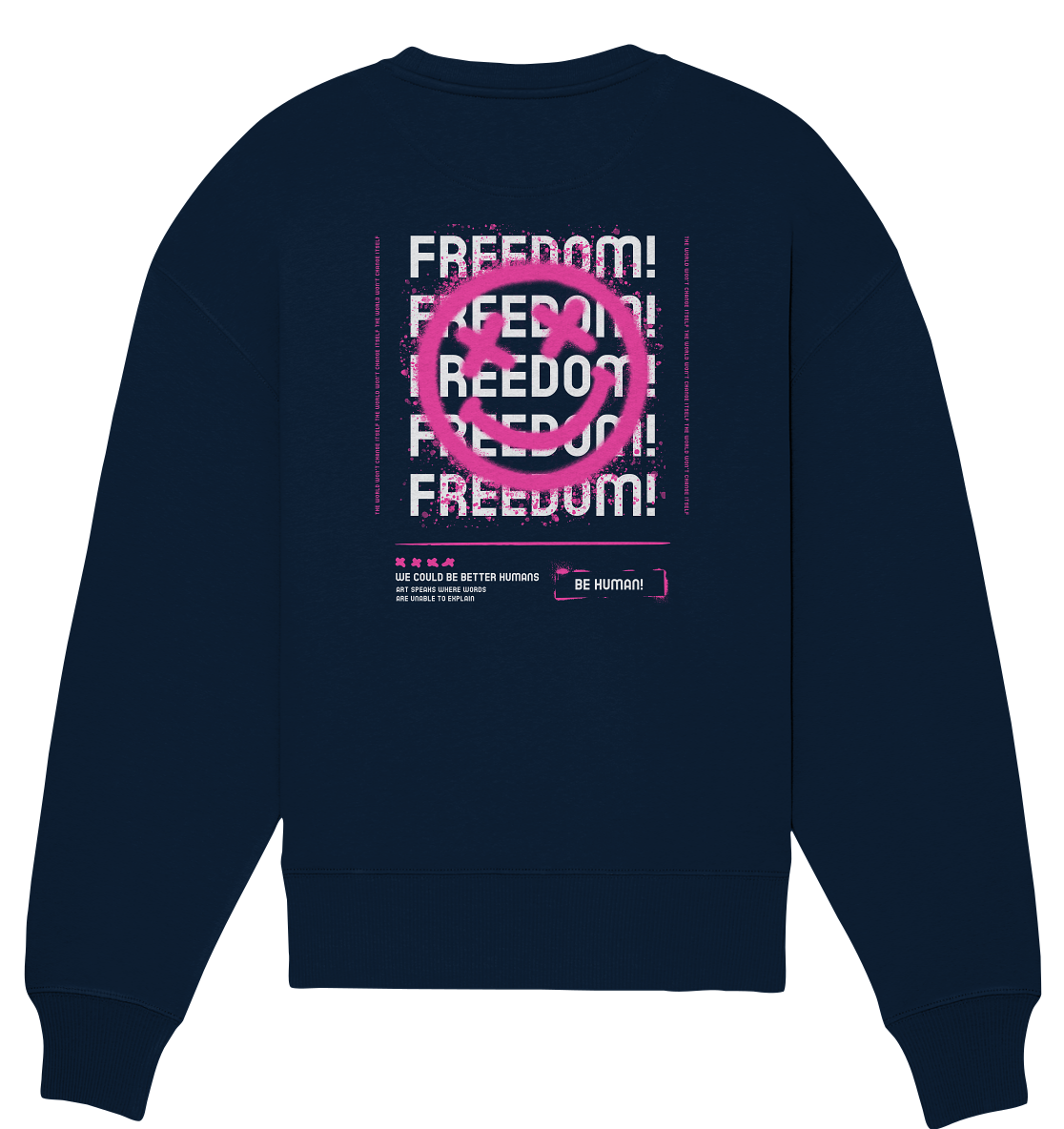 Freedom - Organic Oversize Sweatshirt
