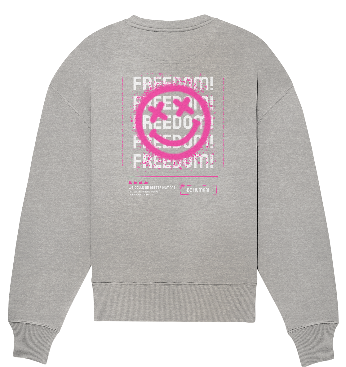 Freedom - Organic Oversize Sweatshirt